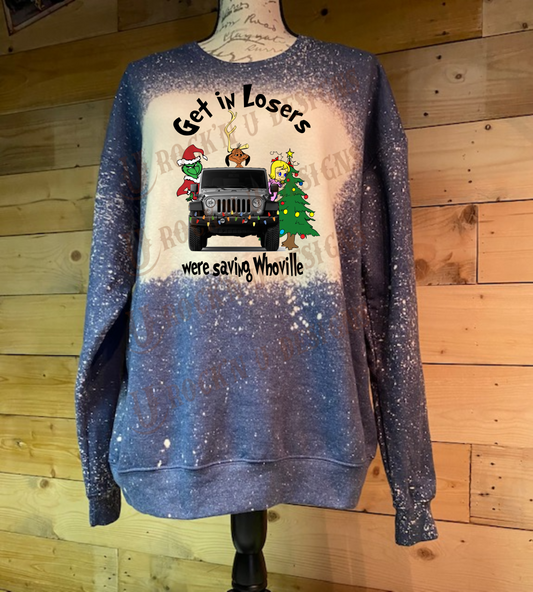 GET IN LOSERS WE'RE SAVING WHOVILLE - Unisex Graphic Sweatshirt by Rock'n u Designs