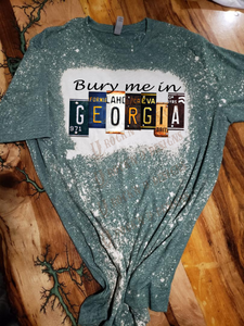 Bury Me In Georgia  - Unisex Graphic T shirt by Rock'n u Designs