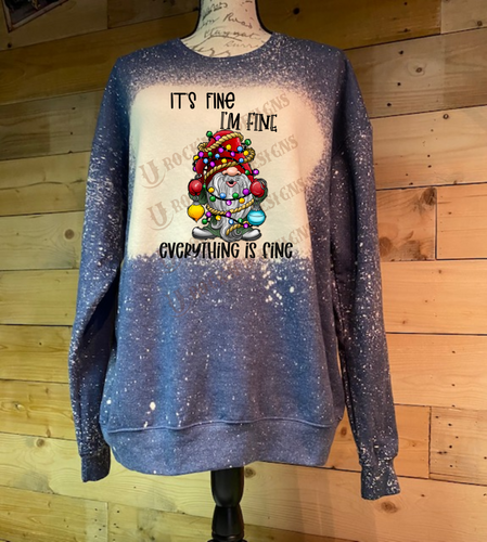 IT'S FINE, I'M FINE, EVERYTHING IS FINE - Unisex Graphic Sweatshirt by Rock'n u Designs