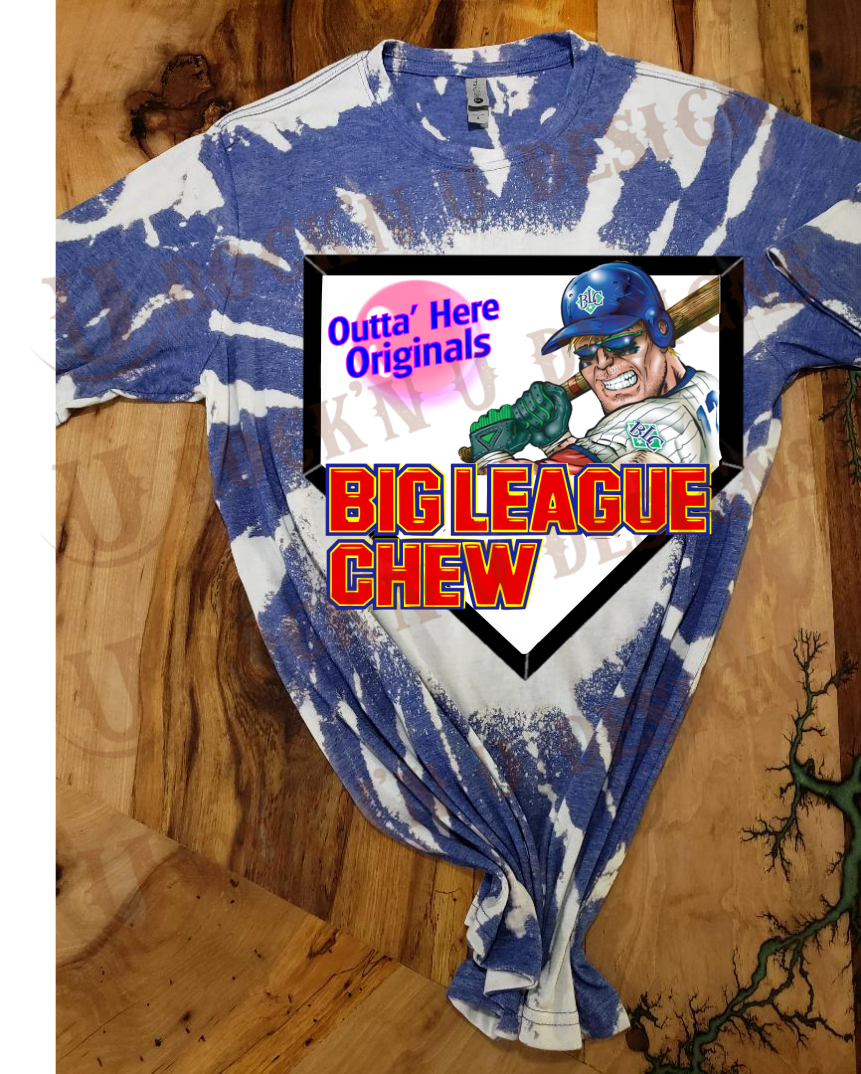 Outta Here Original Big League Chew bleached custom Shirt