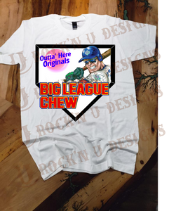 Outta Here Original Big League Chew bleached custom Shirt