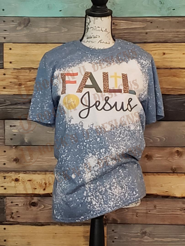 Fall for Jesus Custom Design Bleached T-Shirt