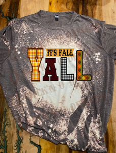 Its Fall, Ya'll Custom Bleached Graphic T-shirt