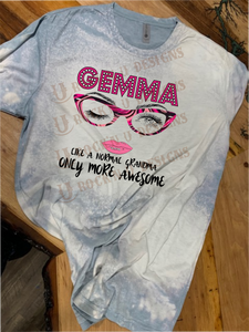 GEMMA like a Normal Grandma only More Awesome - Personalized Custom Design T-shirt