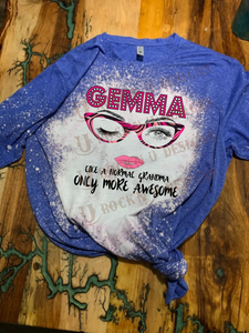 GEMMA like a Normal Grandma only More Awesome - Personalized Custom Design T-shirt