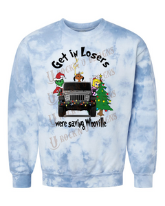 Get In Looser, Were Saving Whoville Custom Graphic Unisex T-Shirt or Sweatshirt