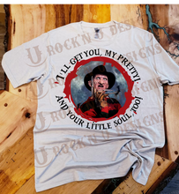 Load image into Gallery viewer, Freddy - &quot;I&#39;ll get you my pretty&quot; Custom Graphic Unisex T-shirt