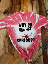 Load image into Gallery viewer, Joker - &quot;Why So Serious?&quot; Custom Graphic Unisex T-shirt