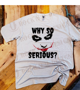 Joker - "Why So Serious?" Custom Graphic Unisex T-shirt