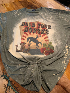 Hold Your Horses Custom Bleached T-shirt