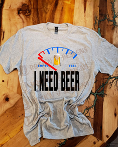 I Need Beer Custom Graphic T-shirt