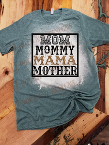 Mom Mommy Mama Mother - Custom Bleached Graphic T-shirt