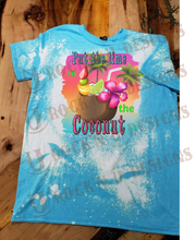 Load image into Gallery viewer, Put The Lime in the Coconut Custom Bleached Shirt