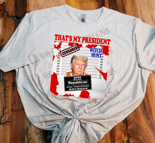 Load image into Gallery viewer, That&#39;s My President Unisex Bleached Custom T-shirt