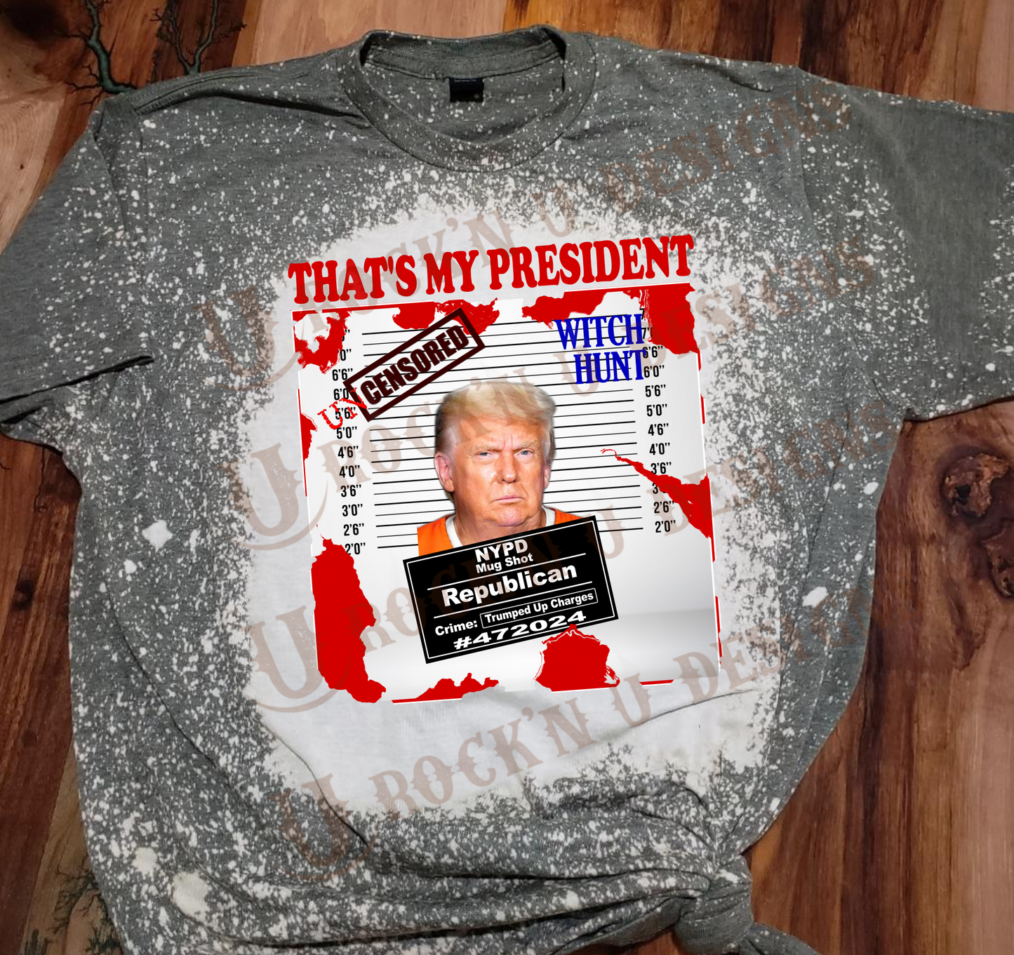 That's My President Unisex Bleached Custom T-shirt