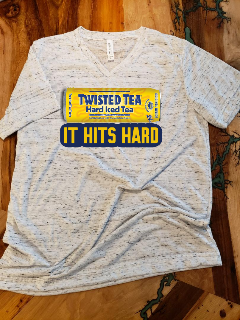 It hits Hard, Don't Get Twisted tea Custom Graphic T-shirt
