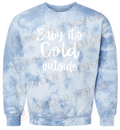 Baby It's Cold Outside - Unisex Graphic Sweatshirt by Rock'n u Designs