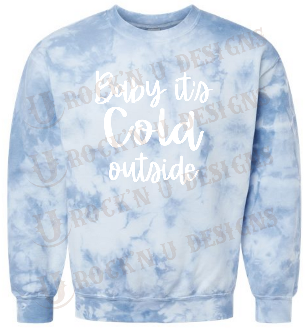 Baby It's Cold Outside - Unisex Graphic Sweatshirt by Rock'n u Designs