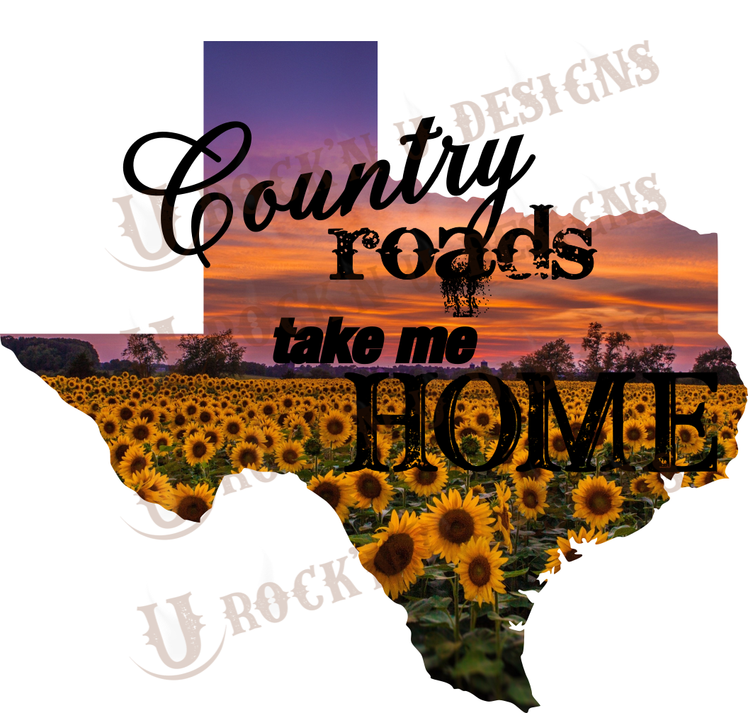 Country Roads Take Me Home Sublimation Transfer By Rock'n U Designs