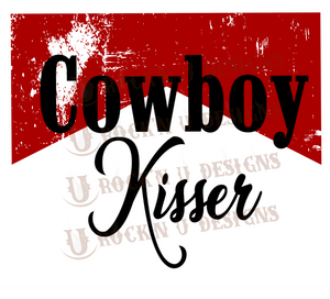 Cowboy Kisser Sublimation Transfer By Rock'n U Designs