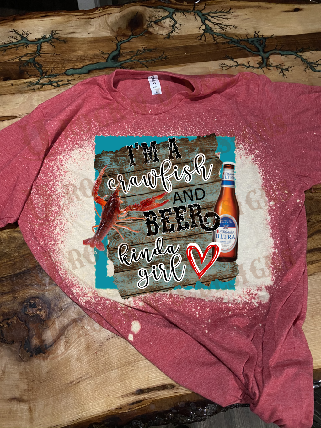 I'm a Crawfish & Beer Kinda Girl! Custom Bleached T- shirt