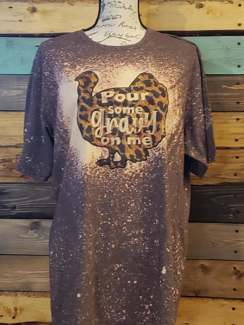 Pour Some Gravy On Me Custom Bleached Graphic T-shirt