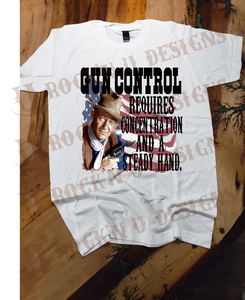 Gun Control Custom Design T-shirt