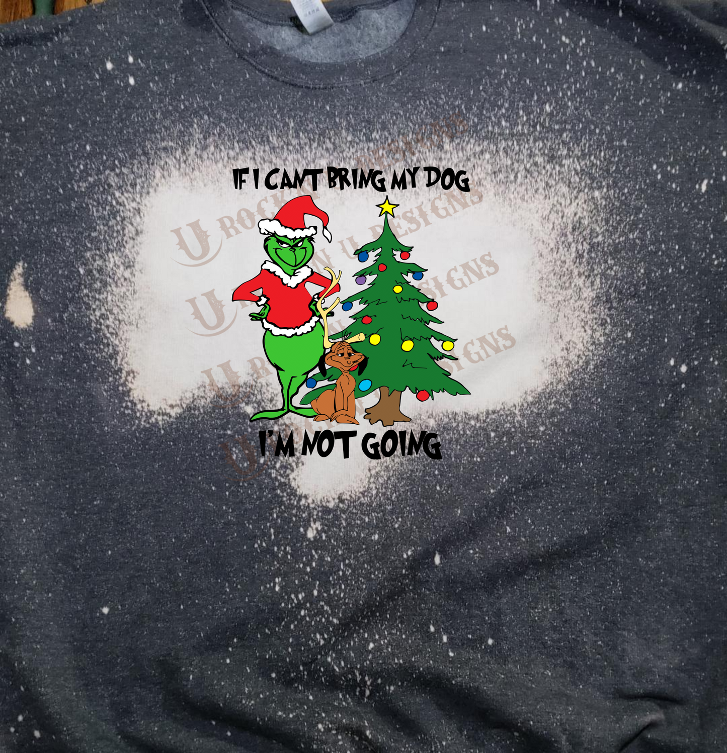 If I Can't Bring My Dog I'm Not Going Grinch Custom Graphic Unisex Sweatshirt