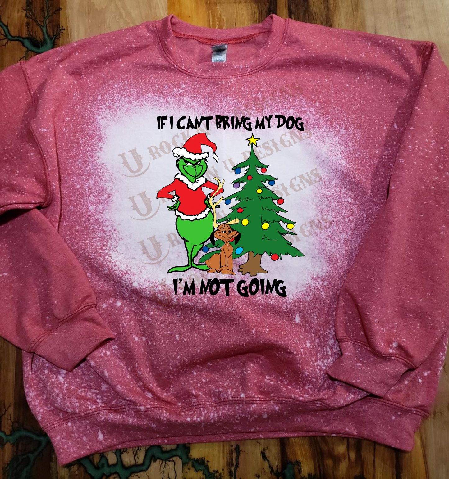 If I Can't Bring My Dog I'm Not Going Grinch Custom Graphic Unisex Sweatshirt