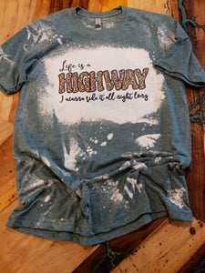 Life is a Highway Custom Bleached Graphic Design