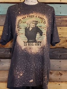 One Shot -Dolly parton Quote Custom T-shirt