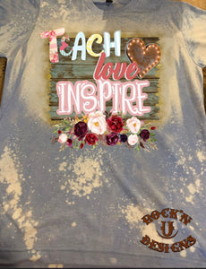 Teach Love Inspire Custom Graphic T-shirt