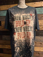 Load image into Gallery viewer, Know When To Fold Them Custom Bleached T-shirt
