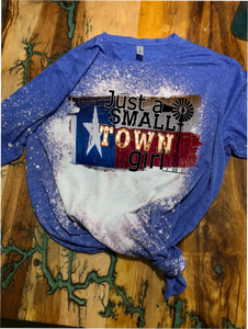 Just a Small Town Girl Custom Bleached Graphic T-shirt