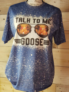 Talk To Me Goose Custom Graphic T-shirt