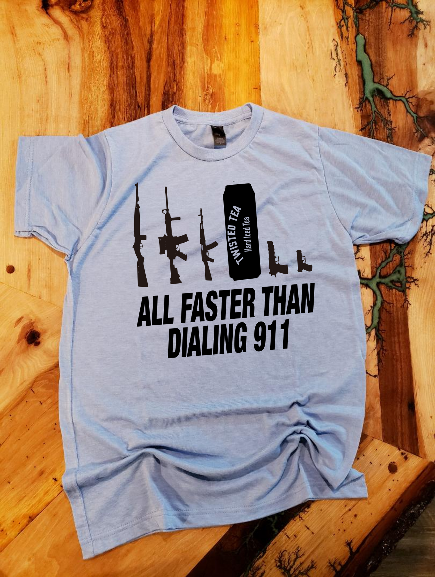 All Faster Than Dialing 911! Custom T-shirt