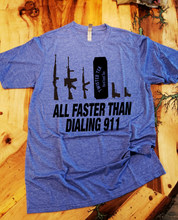 Load image into Gallery viewer, All Faster Than Dialing 911! Custom T-shirt