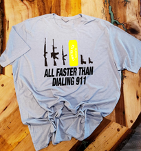 Load image into Gallery viewer, All Faster than Dialing 911! (Yellow Can) Custom T-shirt